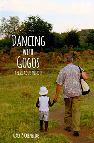 Imagen de archivo de Dancing With Gogos: A Peace Corps Memoir a la venta por ThriftBooks-Atlanta