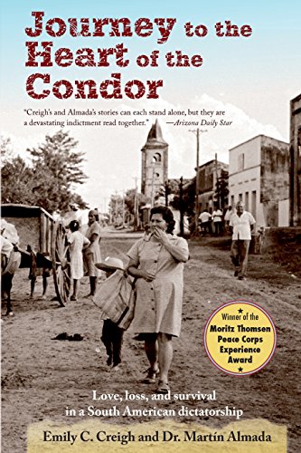 Beispielbild fr Journey to the Heart of the Condor: Love, Loss, and Survival in a South American Dictatorship zum Verkauf von Bookmans