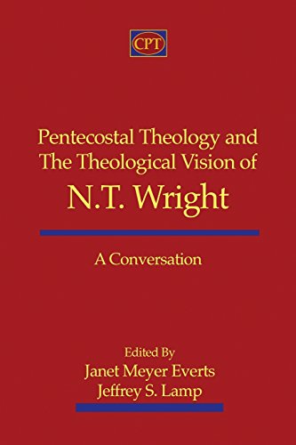 Beispielbild fr Pentecostal Theology and the Theological Vision of N.T. Wright: A Conversation zum Verkauf von Books Unplugged