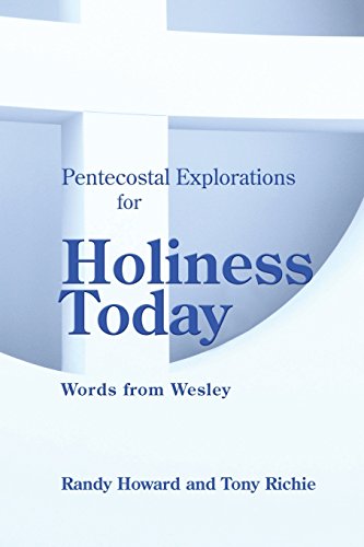 9781935931638: Pentecostal Explorations for Holiness Today: Words from Wesley