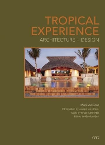 TROPICAL EXPERIENCE: Architecture + Design