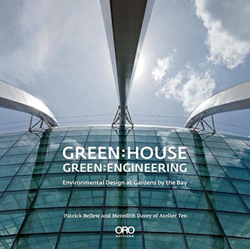 Beispielbild fr Green: House Green Engineering: Environmental Design at Gardens by the Bay Singapore zum Verkauf von WorldofBooks