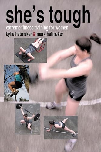 Beispielbild fr She's Tough : Extreme Fitness Training for Women zum Verkauf von Better World Books