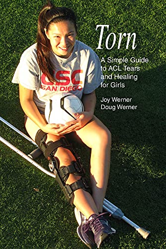 Stock image for Torn: A Simple Guide to ACL Tears and Healing for Girls for sale by SecondSale