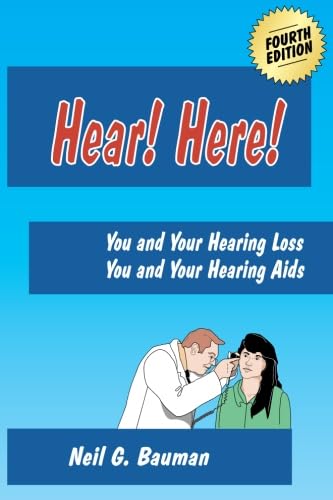 Stock image for Hear! Here! (4th Edition): You and Your Hearing Loss/You and Your Hearing Aids for sale by Revaluation Books