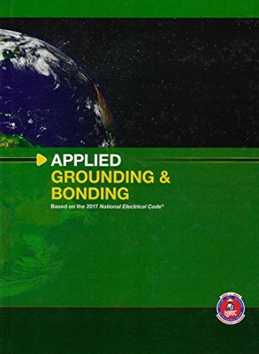 Beispielbild fr Applied Grounding and Bonding Based on the 2017 NEC zum Verkauf von Better World Books