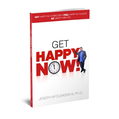 Get Happy Now! (9781935944546) by Joseph McClendon III