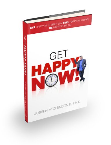 Beispielbild fr Get Happy NOW! zum Verkauf von Better World Books