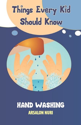 9781935948155: Things Every Kid Should Know-Hand Washing
