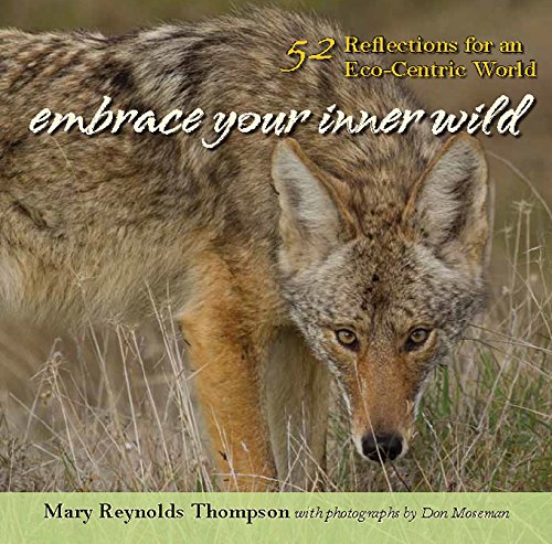 9781935952534: Embrace Your Inner Wild: 52 Reflections for an Eco-Centric World