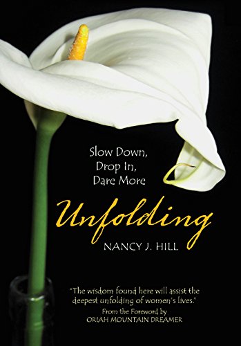 Imagen de archivo de Unfolding: Slow Down, Drop In, Dare More a la venta por BooksRun