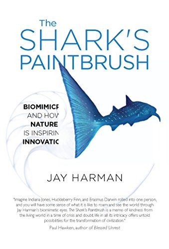 9781935952848: The Shark's Paintbrush: Biomimicry and How Nature is Inspiring Innovation
