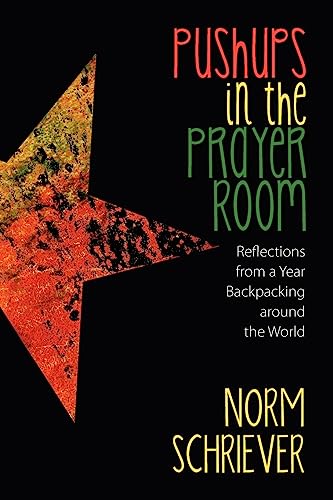 Imagen de archivo de Pushups in the Prayer Room: Reflections from a Year Backpacking Around the World a la venta por WorldofBooks