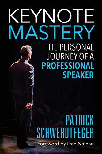 Stock image for Keynote Mastery: The Personal Journey of a Professional Speaker for sale by Books From California