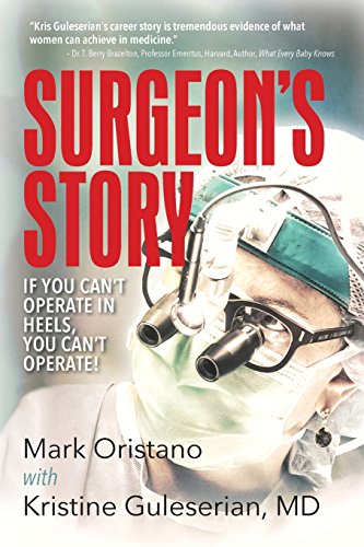 9781935953777: Surgeon's Story: If You Can't Operate in Heels, You Can't Operate!