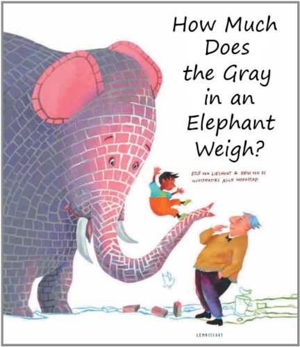 Beispielbild fr How Much Does the Gray in an Elephant Weigh? zum Verkauf von Better World Books