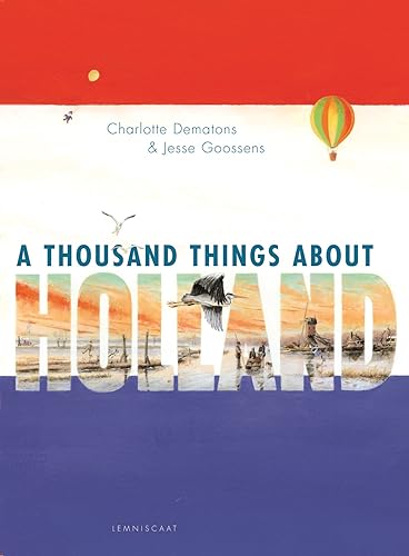 Stock image for A Thousand Things about Holland for sale by AwesomeBooks
