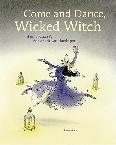 Stock image for Come and Dance, Wicked Witch! for sale by Better World Books