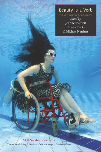 Beispielbild fr Beauty is a Verb: The New Poetry of Disability zum Verkauf von Half Price Books Inc.