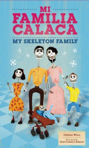 Stock image for Mi Familia Calaca: A Mexican Folk Art Family in English and Spanish (First Concepts in Mexican Folk Art) for sale by Dream Books Co.