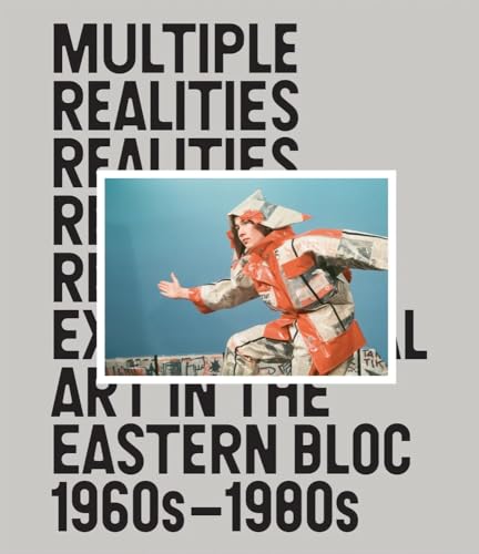 Stock image for Multiple Realities: Experimental Art in the Eastern Bloc 1960s1980s (Hardcover) for sale by Grand Eagle Retail