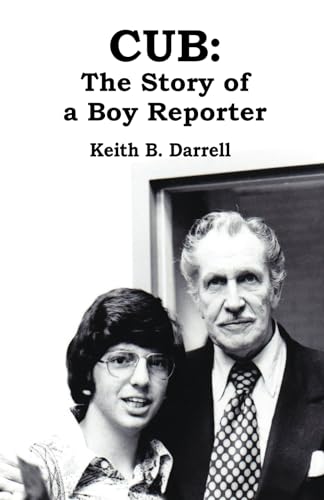 Beispielbild fr Cub: The Story of a Boy Reporter zum Verkauf von Revaluation Books
