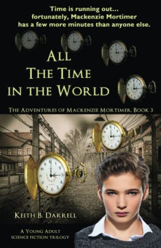 Beispielbild fr All the Time in the World (The Adventures of Mackenzie Mortimer, Book 3) zum Verkauf von Revaluation Books