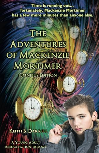 Beispielbild fr The Adventures of Mackenzie Mortimer: Omnibus Edition zum Verkauf von Lucky's Textbooks
