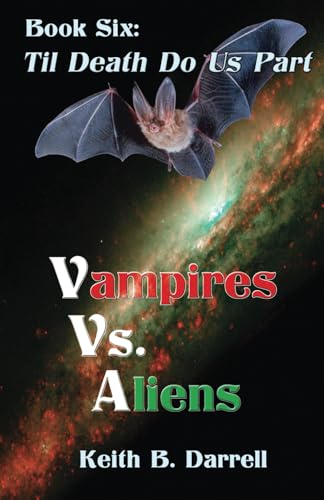 Beispielbild fr Vampires vs. Aliens: Book Six zum Verkauf von GF Books, Inc.