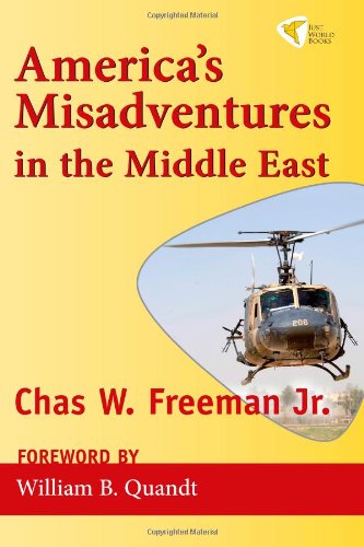 Beispielbild fr America's Misadventures in the Middle East zum Verkauf von 2Vbooks