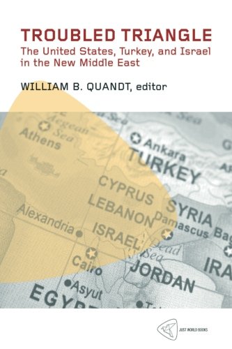 9781935982104: Troubled Triangle: The United States, Turkey, and Israel in the New Middle East