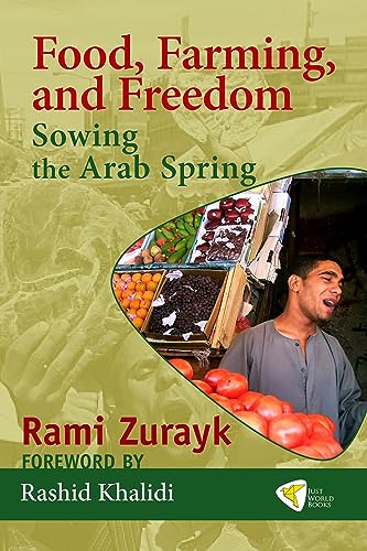 Stock image for Food, Farming, and Freedom: Sowing the Arab Spring for sale by Ergodebooks