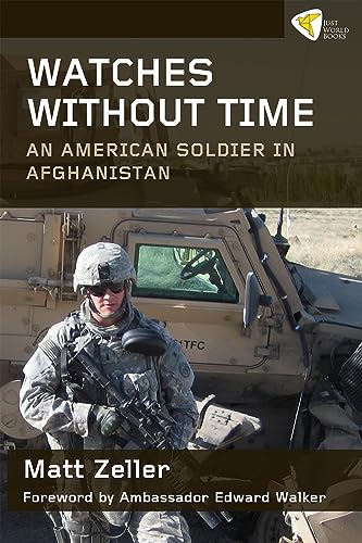 Stock image for Watches Without Time: An American Soldier in Afghanistan for sale by Front Cover Books