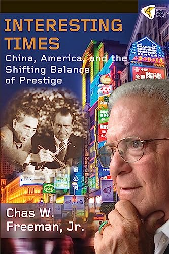 Beispielbild fr Interesting Times: China, America, and the Shifting Balance of Prestige zum Verkauf von Irish Booksellers