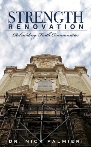 Imagen de archivo de Strength Renovation: Rebuilding Faith Communities a la venta por HPB-Emerald