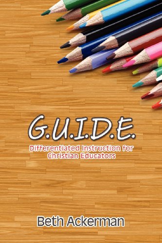 Beispielbild fr G.U.I.D.E. Differentiated Instruction for Christian Educators zum Verkauf von BooksRun