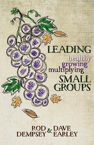 Stock image for Leading Healthy, Growing, Multiplying, Small Groups for sale by SecondSale