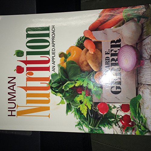 Imagen de archivo de Human Nutrition: An Applied Approach a la venta por Better World Books