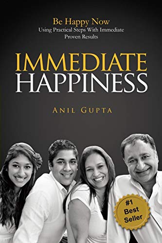 Beispielbild fr Immediate Happiness: Be Happy NOW Using Practical Steps with Immediate Proven Results zum Verkauf von Wonder Book