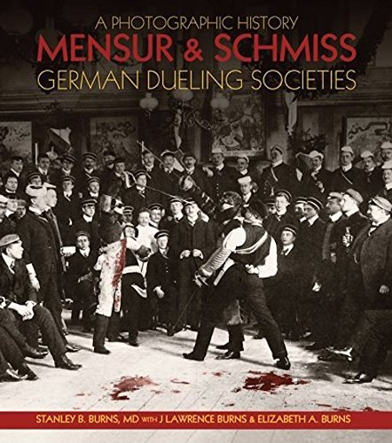 Beispielbild fr Mensur Schmiss: German Dueling Societies zum Verkauf von Wizard Books