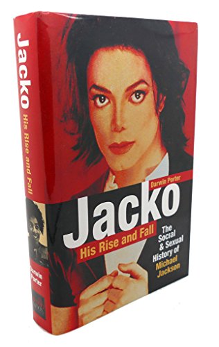 Stock image for Jacko, His Rise and Fall: The Social and Sexual History of Michael Jackson for sale by HPB-Red