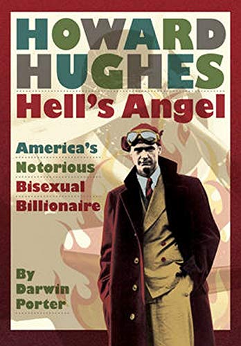 9781936003136: Howard Hughes, Hell's Angel: America's Notorious Bisexual Billionaire
