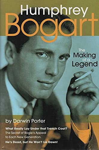 Stock image for Humphrey Bogart: The Making of a Legend for sale by BookHolders