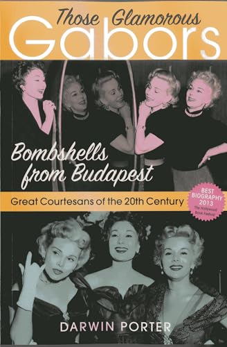 Stock image for Those Glamorous Gabors: Bombshells from Budapest for sale by Books From California