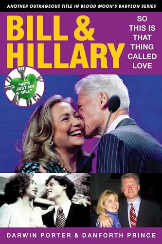 Stock image for Bill & Hillary: So This Is That Thing Called Love for sale by ThriftBooks-Dallas