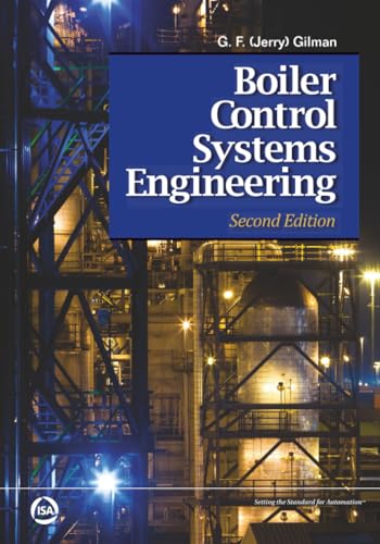Boiler Control Systems Engineering (International Society of Automation) Gilman, Jerry F. [New] [Softcover]