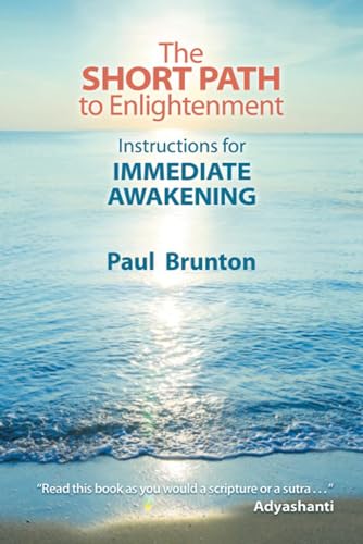 Imagen de archivo de The Short Path to Enlightenment: Instructions for Immediate Awakening a la venta por Russell Books