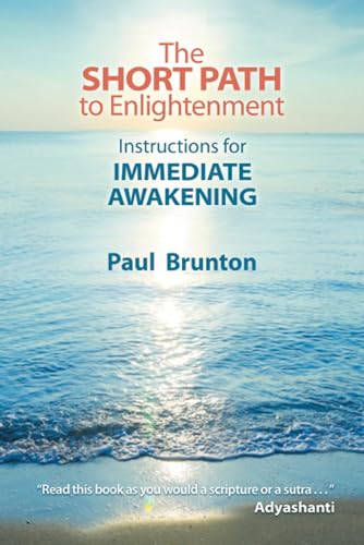 9781936012305: The Short Path to Enlightenment: Instructions for Immediate Awakening.