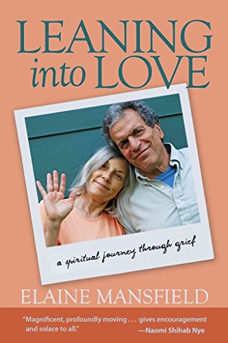 Stock image for Leaning into Love : A Spiritual Journey Through Grief for sale by Better World Books