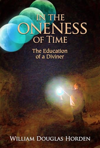 Stock image for In the Oneness of Time: The Education of a Diviner for sale by HPB-Ruby
